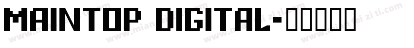 Maintop Digital字体转换